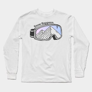 Sunset Mountain Ski Goggles | Snow Happens Long Sleeve T-Shirt